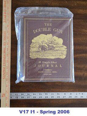 The Double Gun & Single Shot Journal, V17 I1, Winter 2006